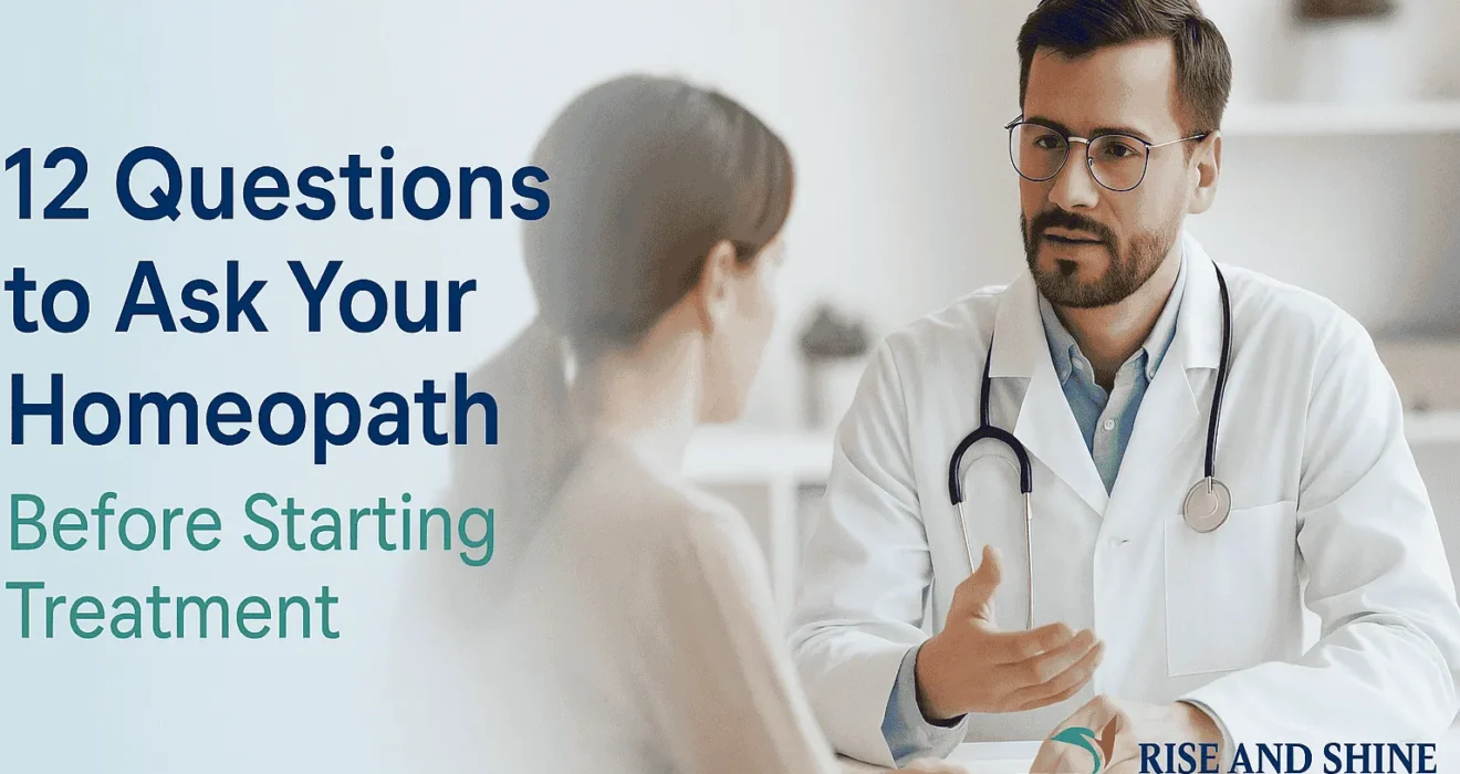 12 Questions to Ask Your Homeopath Before Starting Treatment