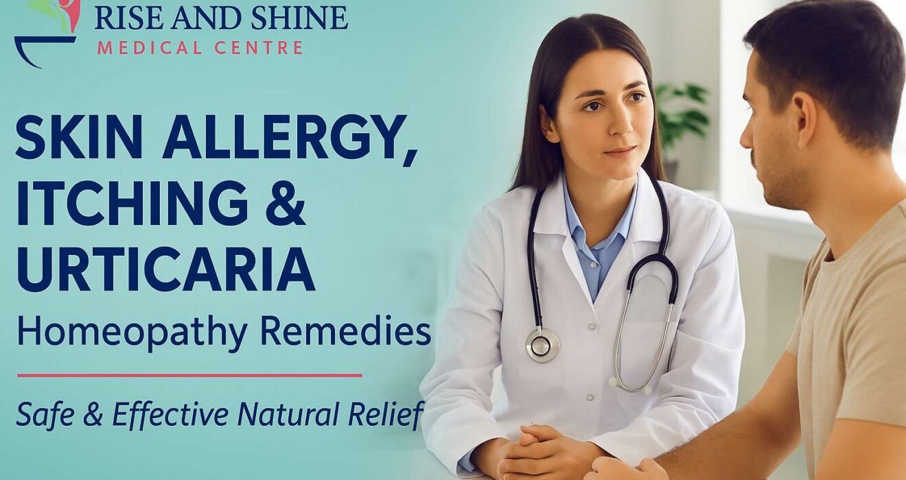 Homeopathy remedies for skin allergy, itching and urticaria explained by doctor during patient consultation at Rise and Shine Medical Centre