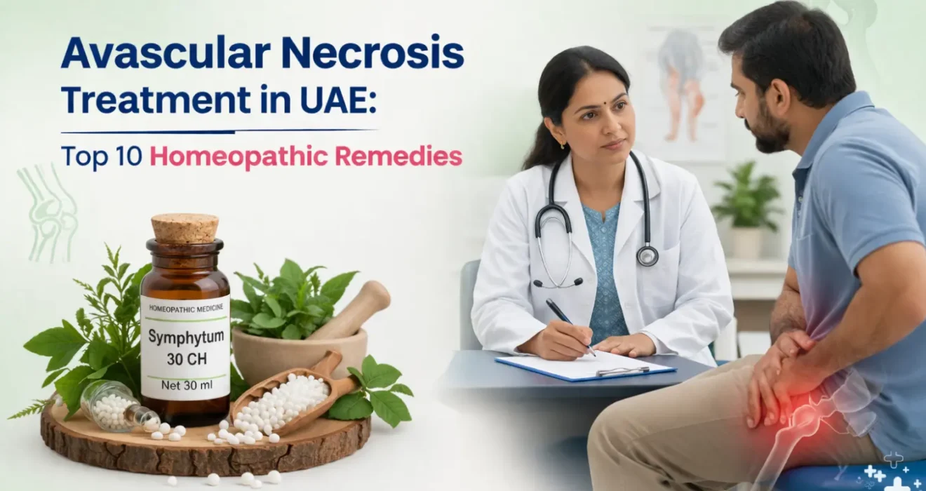 Avascular Necrosis Treatment in UAE: Top 10 Homeopathic Remedies